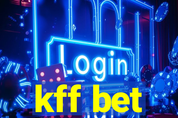 kff bet